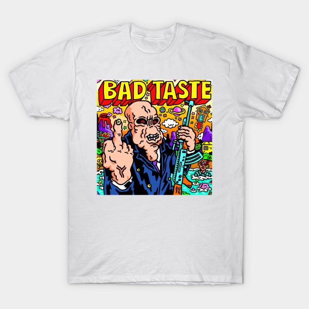 Bad Taste T-Shirt by russelltaysom@gmail.com